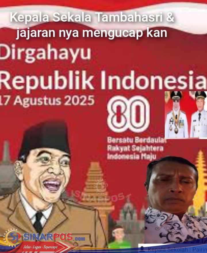Kepala Sekola SDN Tambahasri  kab.musirawas  mengucap kan selamat hari kemerdekaan ke 80