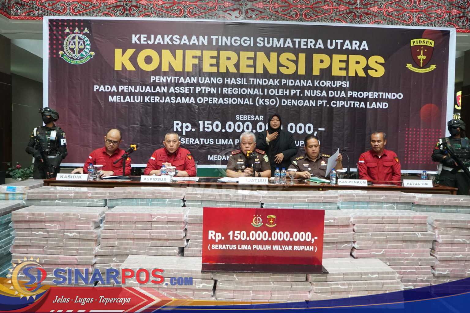 Kasus Korupsi Pelepasan Asset PTPN 1 Regional 1 ke Citra Land, Kejati Sumut Sita Uang Rp150 Milliar dari PT Deli Megapolitan Kasus Korupsi Pelepasan Asset PTPN 1 Regional 1 ke Citra Land, Kejati Sumut Sita Uang Rp150 Milliar dari PT Deli Megapolitan