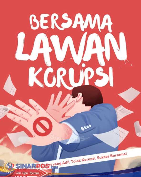 Korupsi adalah Suatu Perbuatan Tercela, Musuh Bersama Bangsa