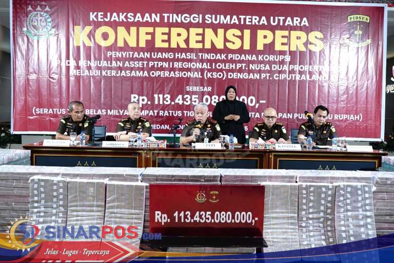 Terkait Jual Beli Asset PTPN I ke Ciputra Land, Kejati Sumut Terima Pengembalian Kerugian Uang Negara Rp113 Milliar dari PT NDP