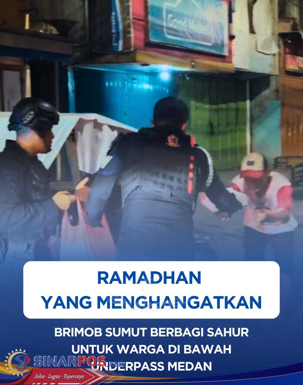 Ramadhan yang Menghangatkan: Brimob Sumut Berbagi Sahur untuk Warga di Bawah Underpass Medan