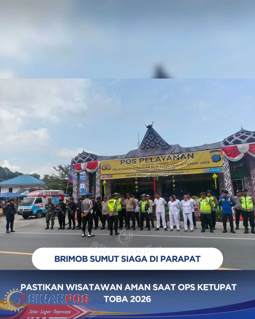 Brimob Sumut Siaga di Parapat, Pastikan Wisatawan Aman Saat Ops Ketupat Toba 2026 Brimob Sumut Siaga di Parapat, Pastikan Wisatawan Aman Saat Ops Ketupat Toba 2026