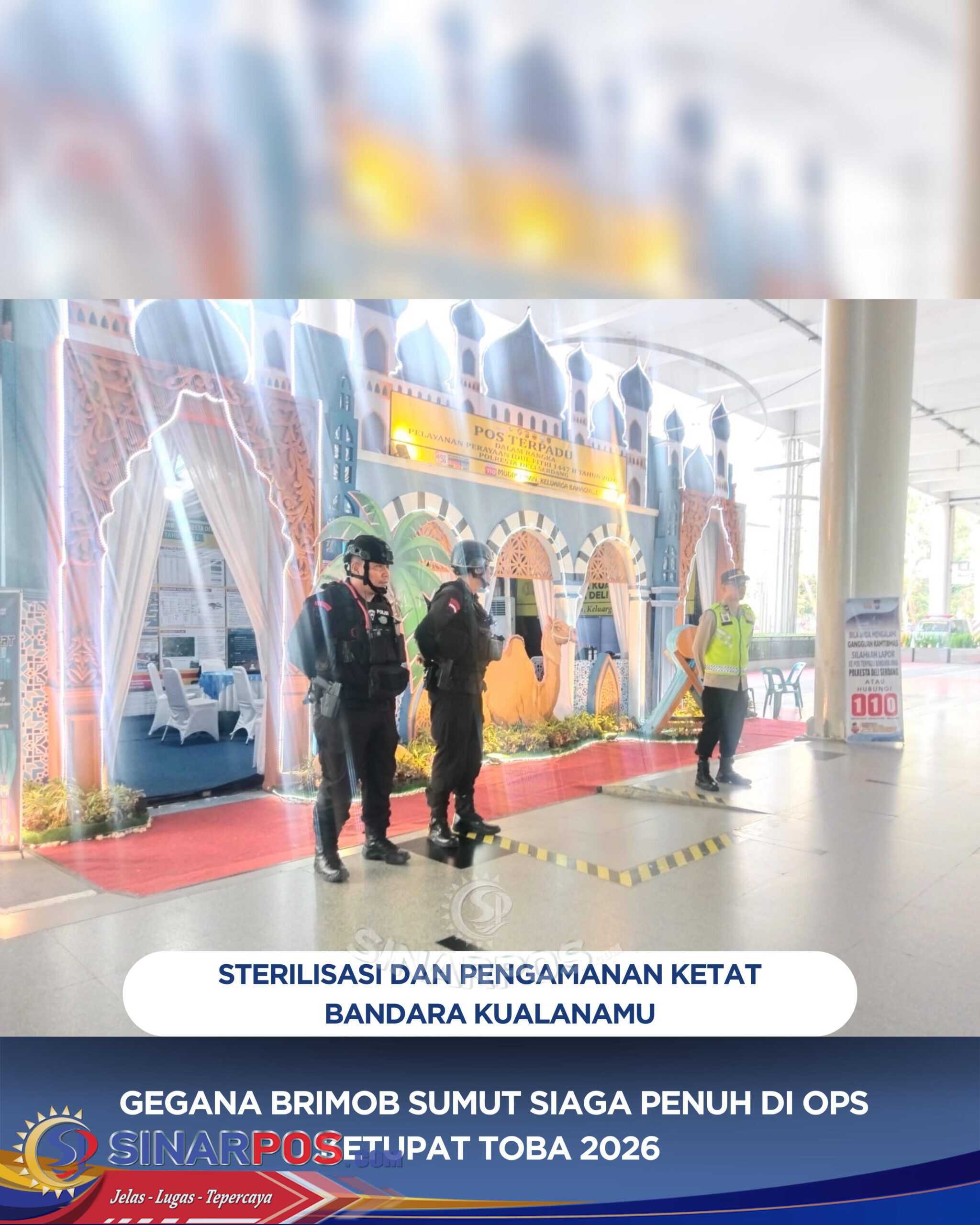 Sterilisasi dan Pengamanan Ketat Bandara Kualanamu, Gegana Brimob Sumut Siaga Penuh di Ops Ketupat Toba 2026