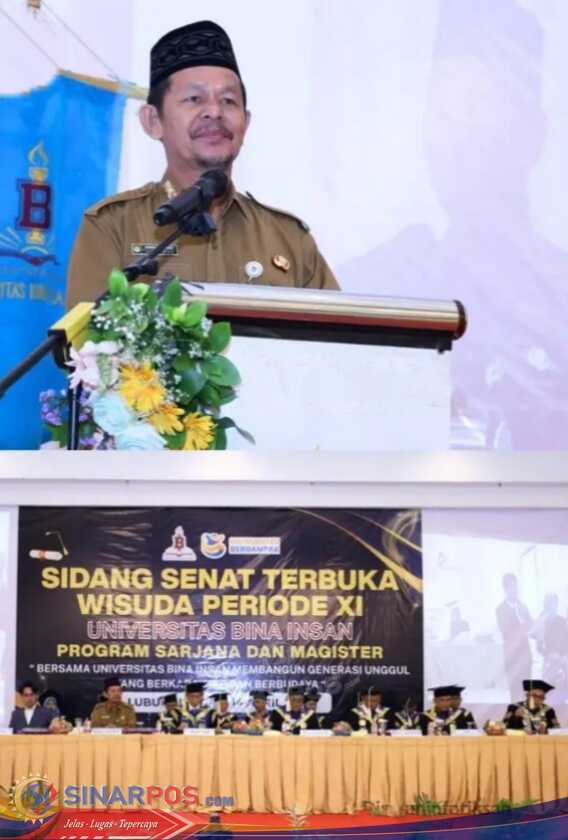 Stah Ahli lll Hadiri Wisuda Periode XI Sarjana dan Magister Universitas Bina Insan