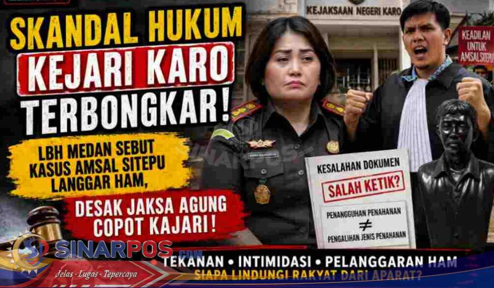 Terkait Kasus Amsal Sitepu! LBH Medan Bongkar Dugaan Pelanggaran HAM, Desak Jaksa Agung Copot Kejari Karo